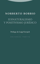 IUSNATURALISMO Y POSITIVISMO JURIDICO - 9788498795707